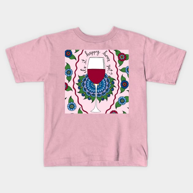 Is It Happy Hour Yet? Kids T-Shirt by HLeslie Design